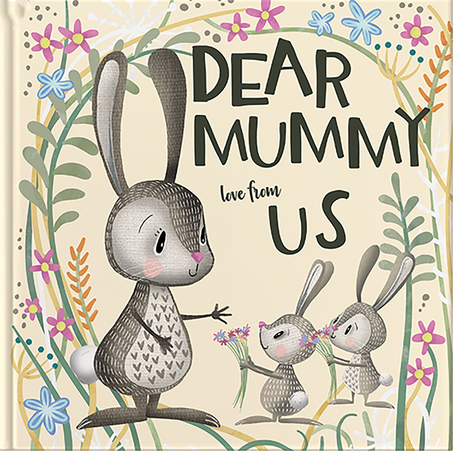 Dear Mummy Love From Us