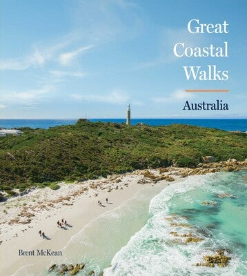 Mill & Hide - Hardie Grant - Great Coastal Walks Australia
