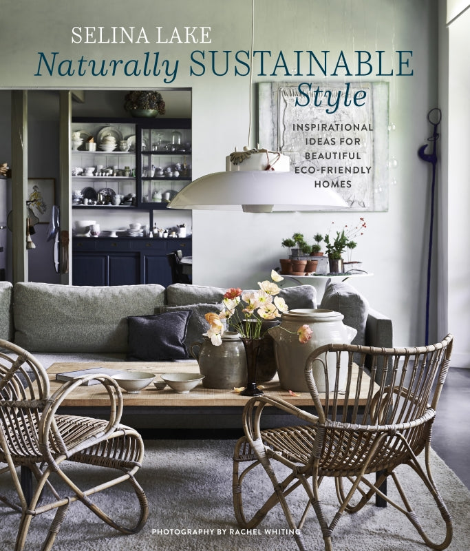 Mill & Hide - Hardie Grant - Naturally Sustainable Style