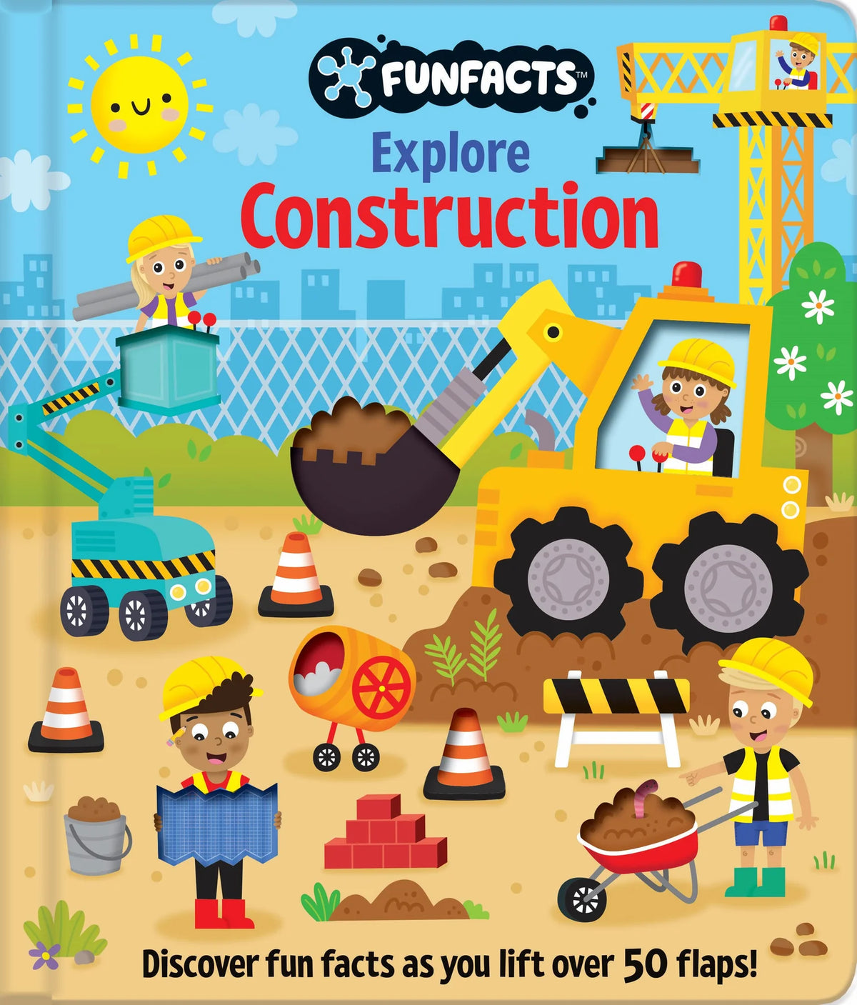 Fun Facts - Lift the Flap Board Book - Explore Construction