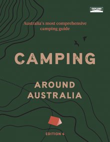Mill & Hide - Hardie Grant - Camping Around Australia 4th Editon