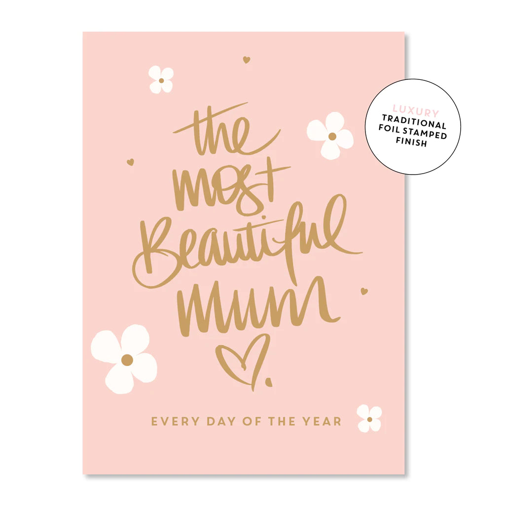 Mill & Hide - Just Smitten - Greeting Card - The Most Beautiful Mum
