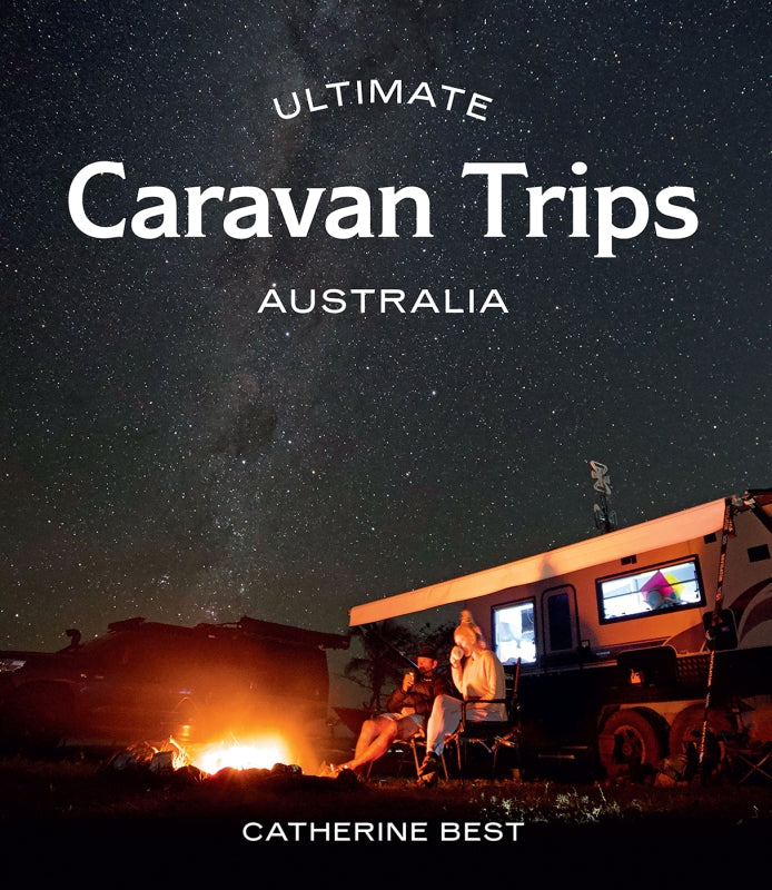 Mill & Hide - Hardie Grant - Ultimate Caravan Trips Australia